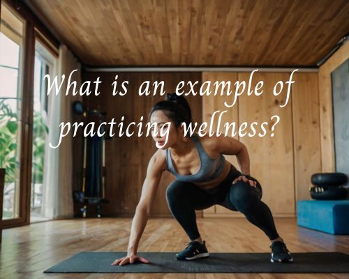 a woman practicing wellness